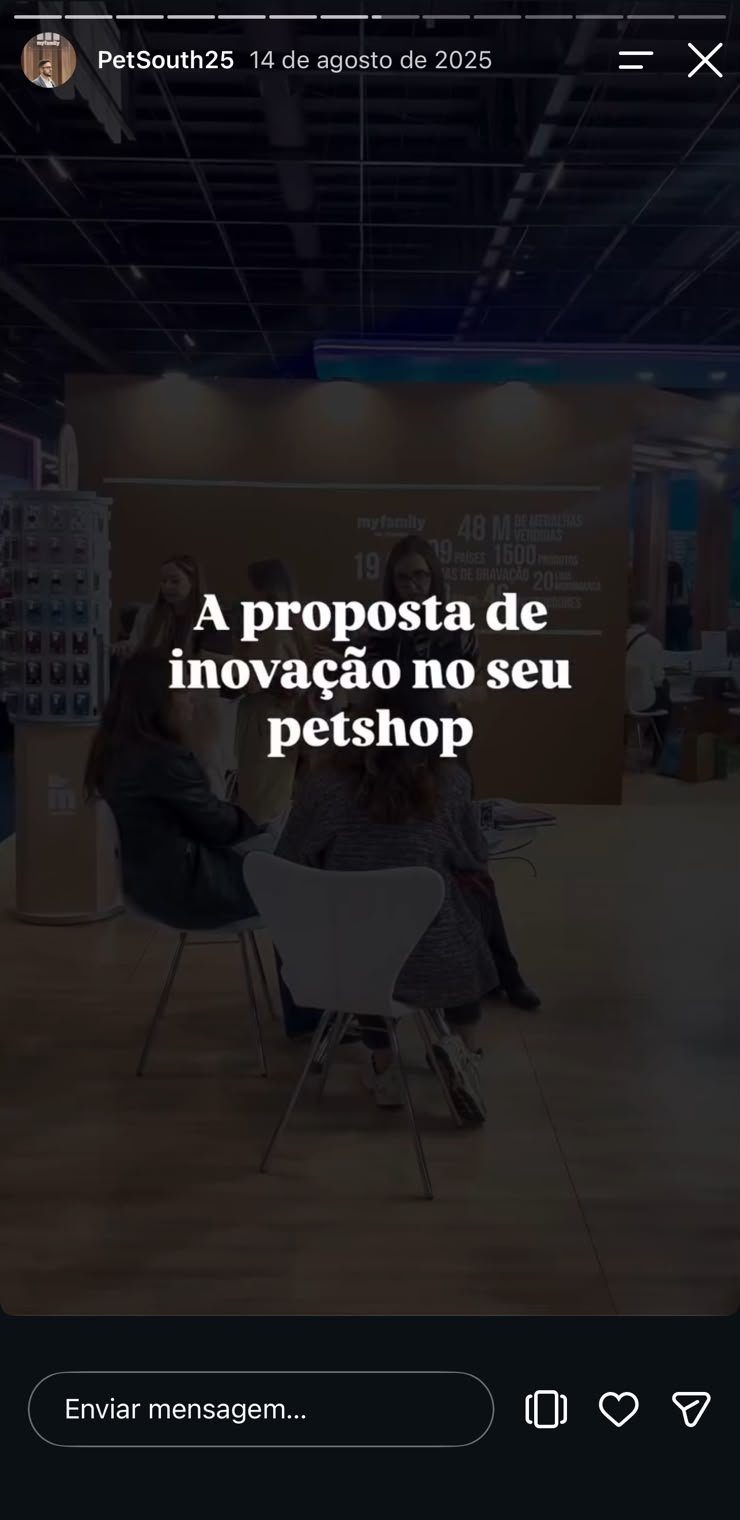 Stories publicado pela Pet South America com conteúdo do estande da Myfamily